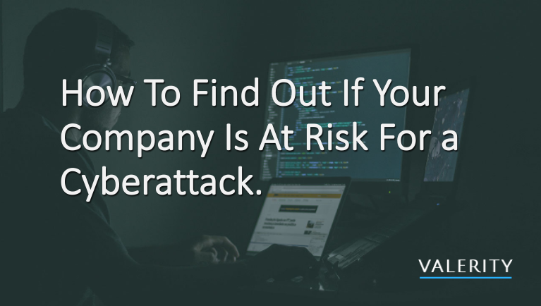 How to Find Out If You're at Risk for a Cyberattack